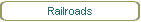 Railroads